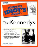 Complete Idiot's Guide to the Kennedys 0028638816 Book Cover