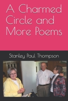 A Charmed Circle and More Poems B08GFPMFJG Book Cover
