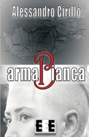 armaBianca (Adrenalina) 8866904619 Book Cover