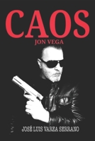 Jon Vega: Caos B083XTGMHM Book Cover