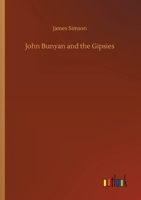 John Bunyan And The Gipsies 1240921004 Book Cover