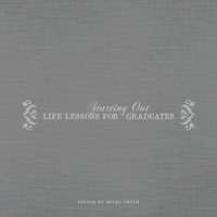Starting Out: Life Lessons for Graduates 1934031968 Book Cover