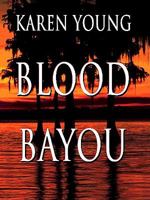 Blood Bayou 1416587500 Book Cover