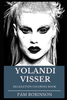 Yolandi Visser Relaxation Coloring Book (Yolandi Visser Relaxation Coloring Books) 1674387520 Book Cover