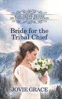 Bride for the Tribal Chief 1944794956 Book Cover