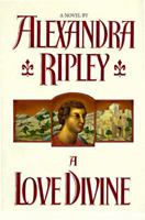 A Love Divine 0446516910 Book Cover