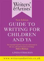 Writers' & Artists' Guide to Writing for Children and YA 1472970055 Book Cover