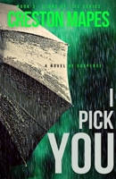 I Pick You B09YNDGNBS Book Cover
