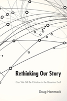 Rethinking Our Story 1498268633 Book Cover