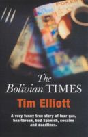 The Bolivian times 1740510259 Book Cover