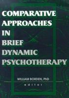 Comparative Approaches in Brief Dynamic Psychotherapy 0789008440 Book Cover