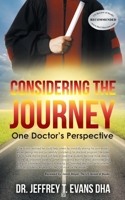 Considering the Journey: One Doctor's Perspective 1778830757 Book Cover