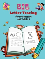 BIG Letter Tracing for Preschoolers and Toddlers: Homeschool Preschool Learning Activities for 3+ year olds (Big ABC Books) Tracing Letters, Numbers, Dab and Find Letters, 100 pages. 4601794455 Book Cover