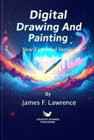 Digital Drawing and Painting: New Extended Version! (Creative Pastimes) B0FM4CWSGV Book Cover