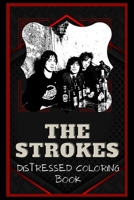 The Strokes Distressed Coloring Book: Artistic Adult Coloring Book B08NZ3Y7B5 Book Cover