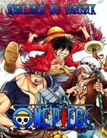 One Piece Coloring Book: Anime Coloring Books for Luffy and Friends Fans B08HJ538X1 Book Cover