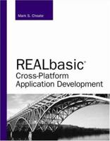 REALbasic Cross-Platform Application Development (Developer's Library) 0672328135 Book Cover