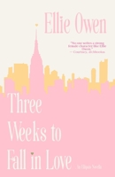Three Weeks to Fall in Love 6500843150 Book Cover