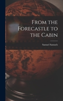 From the Forecastle to the Cabin 1015612296 Book Cover
