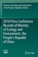 2018 Press Conference Records of Ministry of Ecology and Environment, the People’s Republic of China 9813348054 Book Cover