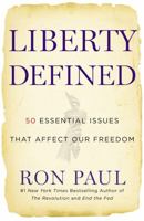 Liberty Defined: 50 Essential Issues That Affect Our Freedom 145550145X Book Cover