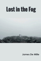 Lost in the Fog [EasyRead Edition] 1514809699 Book Cover