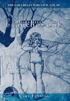 The Sara Bellum Review, Vol Lll 1477285156 Book Cover