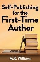 Self-Publishing for the First-Time Author 1952084385 Book Cover