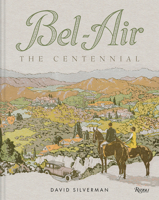 Bel-Air : The Centennial 0847877612 Book Cover