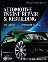 Today's Technician. Automotive Engine Repair & Rebuilding 1435428242 Book Cover