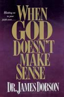 When God Doesn't Make Sense 0842382275 Book Cover