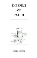 The Spirit of Youth 1514632837 Book Cover