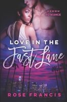 Love in the Fast Lane (Taking Chances, #2) 179326287X Book Cover