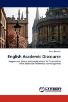 English Academic Discourse: Hegemonic Status and Implications for Translation 3847313894 Book Cover