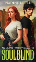 Soulblind: An Urban Fantasy Romance 1915999073 Book Cover