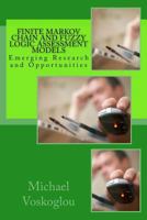 Finite Markov Chain and Fuzzy Logic Assessment Models: Emerging Research and Opportunities 1548340073 Book Cover