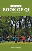 Little Book of Qi: Energy for Life B0B37W56DQ Book Cover