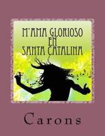 M'Ama Glorioso En Santa Catalina: Las Aventuras de Las 7 Joyas - Mallorca 1537731645 Book Cover