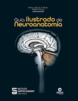 Guia ilustrado de neuroanatomia 6584514110 Book Cover