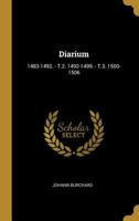Diarium: 1483-1492. - T.2. 1492-1499. - T.3. 1500-1506 1293429376 Book Cover