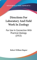 Directions for Laboratory and Field Work in Zoology: For Use in Connection with Practical Zoology 1145952968 Book Cover