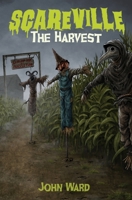 The Harvest (Scareville Books - A Middle Grade Horror Series) 1968532161 Book Cover