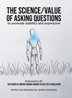 The Science/Value of Asking Questions: to promote stability and expression 1834385008 Book Cover