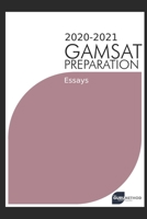 GAMSAT Preparation Essays 2020-2021 (The Guru Method): Past essays written by GAMSAT candidates with full critiques and analyses including marks and advice B088L9FFB5 Book Cover