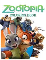 Zootopia Coloring Book: Coloring Book for Kids (Boys and Girls), Great Coloring Book, Beautiful Coloring Book 198611757X Book Cover