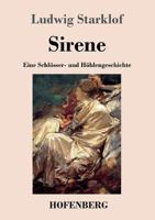 Sirene: Eine Schlösser- und Höhlengeschichte 1545295247 Book Cover