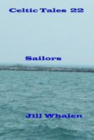 Celtic Tales 22, Sailors 1548025941 Book Cover
