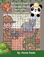 Safari and Nature 52 Variety Puzzles: Word Search Crossword Puzzles B08976Y3X3 Book Cover