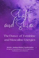 Shakti and Shiva — The Dance of Feminine and Masculine Energies B0FZJW7MQJ Book Cover