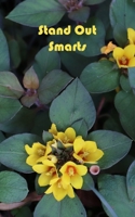 Stand Out Smarts: Journal diary notebook paperback Flowers series 1940738555 Book Cover